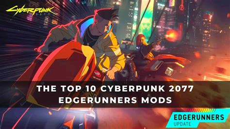 The Top Cyberpunk Edgerunners Mods Keengamer