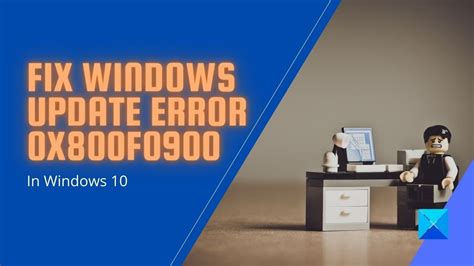 Fix Windows Update Error 0x800f0900 On Windows 10 IPhone Wired