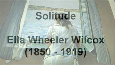 Solitude By Ella Wheeler Wilcox Read By Tom Obedlam Youtube