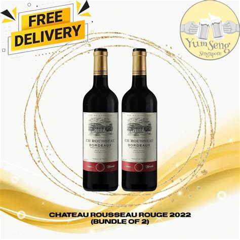 Chateau Rousseau Rouge 2022 Bundle Of 2 Shopee Singapore