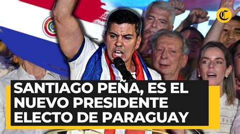 Elecciones En Paraguay Perfil De Santiago Pe A El Joven Economista