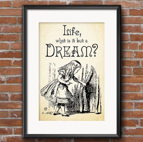 Lewis Carroll Alice In Wonderland Quote Life What Is It But A Dream