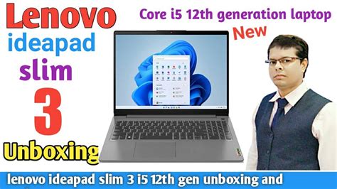 Lenovo Ideapad Slim 3 Lenovo Ideapad Slim 3 I5 12th Gen Unboxing And