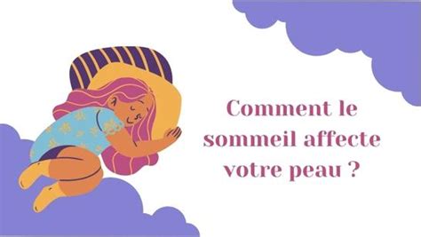 Comment Le Sommeil Affecte Votre Peau