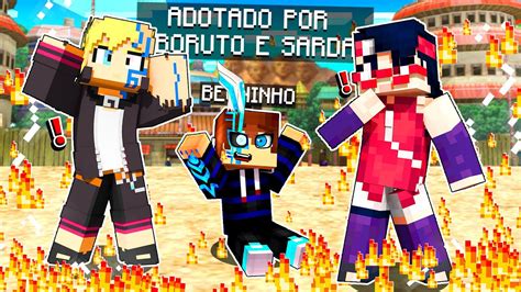 Fui Adotado Pelo Boruto E A Sarada No Minecraft Youtube