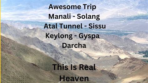 Awesome Trip To Heaven Manali Solang Atal Tunnel Sissu Keylong