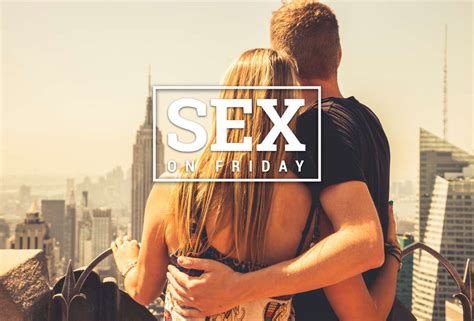 NYC Dateability Factors Ranked Sex On Friday Thrillist