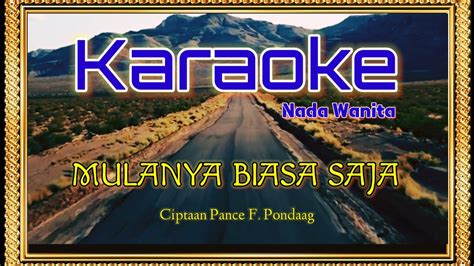 Mulanya Biasa Saja Nada Wanita Pance Pondaag Karaoke Nostalgia