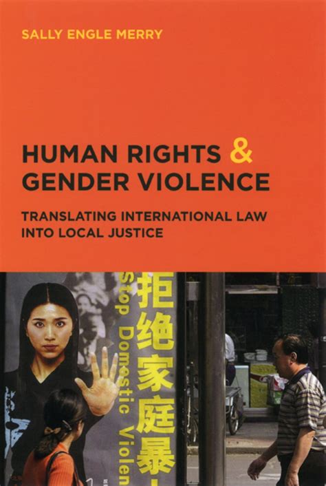 Human Rights And Gender Violence Translating International Law Into