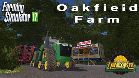 Farming Simulator 17 Oakfield Farm Working Them Beautiful Fields