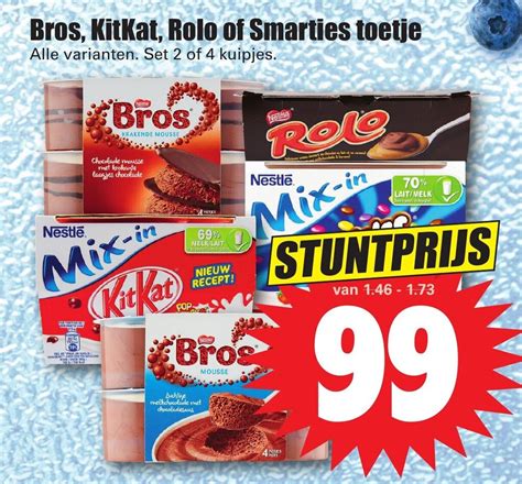 Bros Kitkat Rolo Of Smarties Toetje Aanbieding Bij Dirk