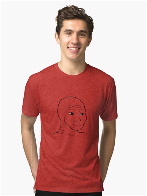 Wojak Feels Guy Tri Blend T Shirt By Kingofmemes Redbubble