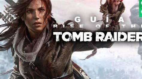 Guía Rise of the Tomb Raider Vandal