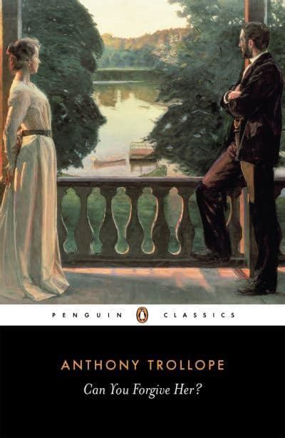 Can You Forgive Her Anthony Trollope 9780140430868 Blackwells