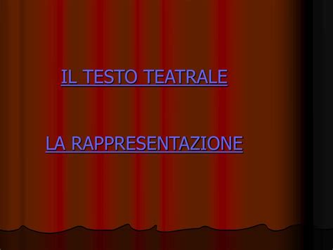 PPT IL TEATRO Il Testo Teatrale PowerPoint Presentation Free