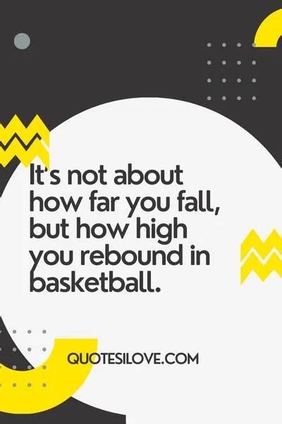 Rebound Basketball Quotes - Quotes I Love