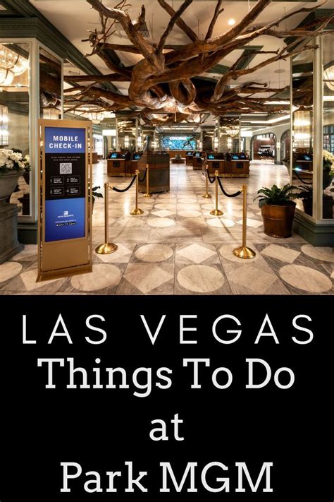 Things To Do At And Near Park Mgm Las Vegas Artofit