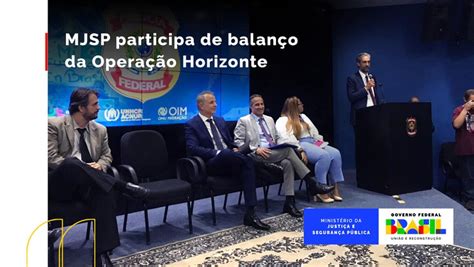 MJSP participa de balanço da Operação Horizonte em São Paulo