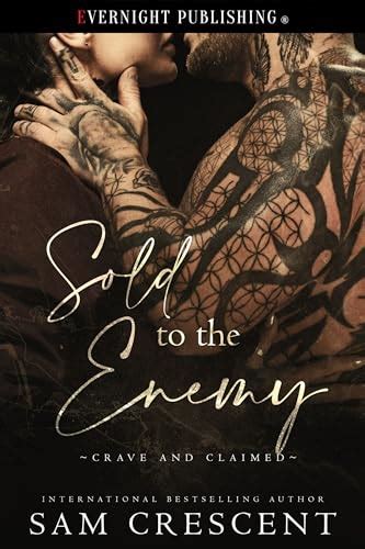 Sold To The Enemy Crave And Claimed Book 5 By Sam Crescent Goodreads