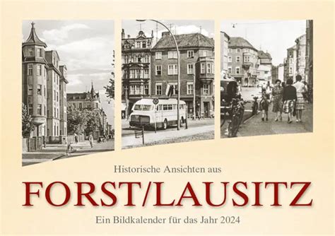 Historische Ansichten Aus Forst Lausitz 2024 Kalender Manufaktur