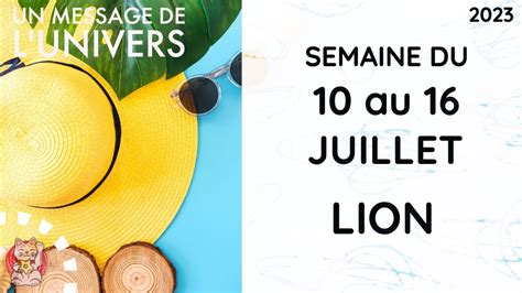 Lion Semaine Du Au Juillet Horoscope Famille Travail