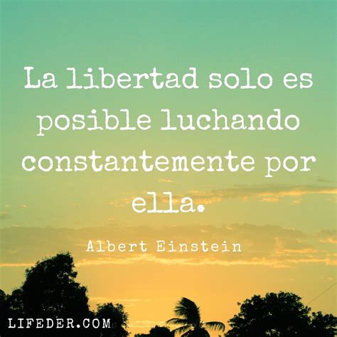 100 Frases De Libertad Y Su Valor En La Vida Cortas Hot Sex Picture