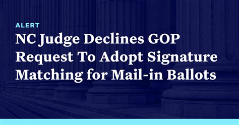 North Carolina Judge Declines Gop Request To Adopt Signature Matching