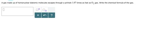 Solved A Gas Made Up Of Homonuclear Diatomic Molecules Chegg