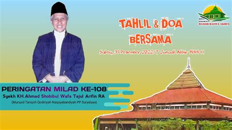 Peringatan Milad Mursyid Tqn Suryalaya Ke 108 YouTube