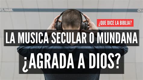 Es Pecado Escuchar M Sica Secular Youtube