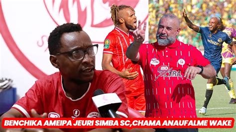 Gb Jeuri Ya Benchika Imeifikisha Hapa Simba Sc Yanga