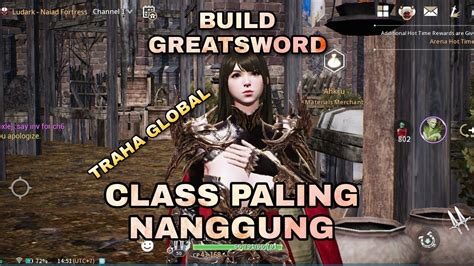 BUILD GREATSWORD CLASS YANG KENTANG BANGET TRAHA GLOBAL YouTube