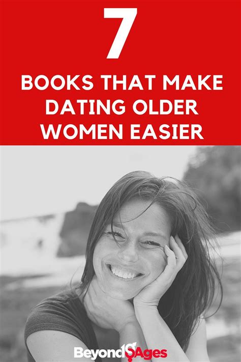 The 7 Books Every Guy That S Dating An Older Woman Needs To Read In 2021 Dating Older Women