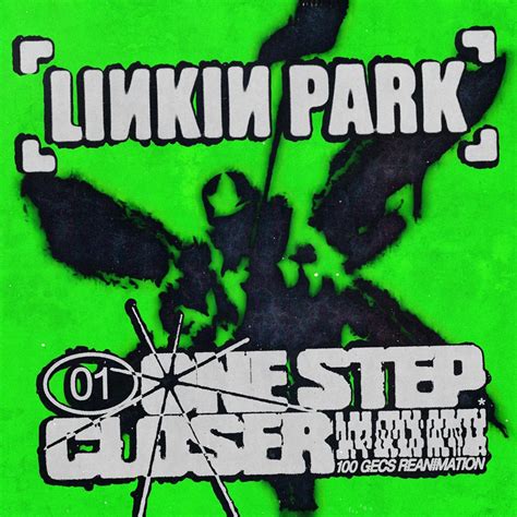 Car Tula Frontal De Linkin Park One Step Closer Gecs Reanimation