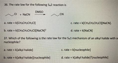 Solved 36 The Rate Law For The Following Sn2 Reaction Is