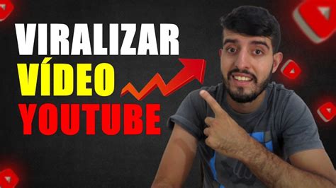 Como VIRALIZAR um Vídeo no YOUTUBE MÉTODO INFALÍVEL YouTube