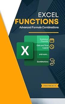 EXCEL FUNCTIONS And Advanced Formula Combinations Excel Mastery Series