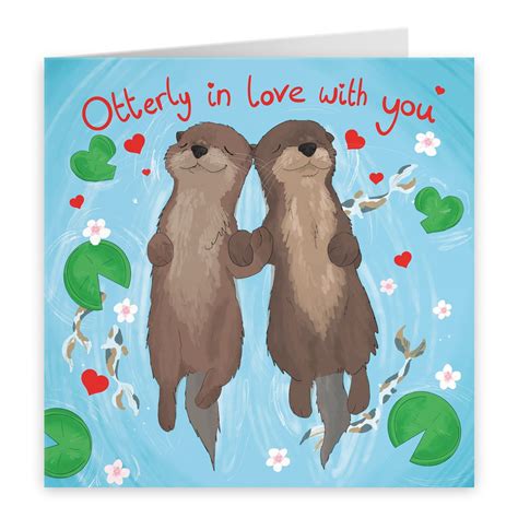 Romantic Otters Anniversary Birthday Card For Him Or Her Otterly In