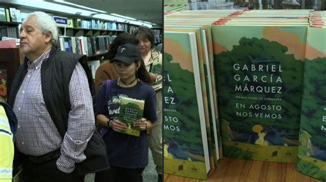 En Agosto Nos Vemos La Novela P Stuma De Gabriel Garc A M Rquez