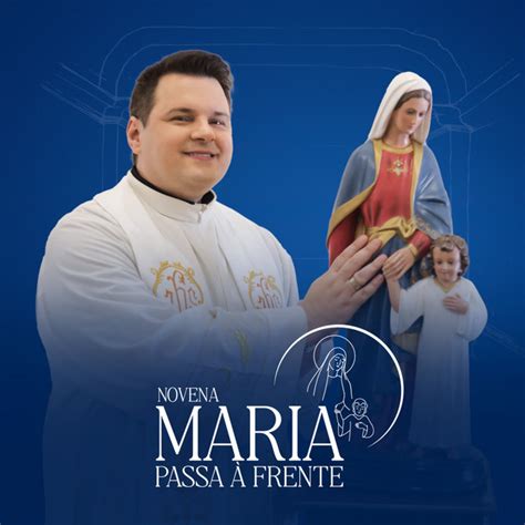 Novena Maria Passa Frente Redevida De Televis O Padre Rodolfo