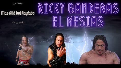 M S All Del Kayfabe Ricky Banderas El Mes As Youtube