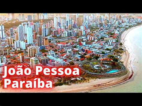 Conhe A Jo O Pessoa A Capital Da Para Ba No Cidades Cia Youtube