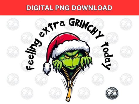 Feeling Extra Grinchy Today Png Christmas Characters Png Christmas Vibes Png Christmas Movie