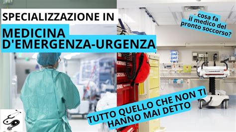 MEDICINA D EMERGENZA URGENZA TUTTO SULLA SPECIALIZZAZIONE E PERCHE