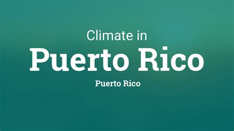 Climate & Weather Averages in Puerto Rico, Puerto Rico