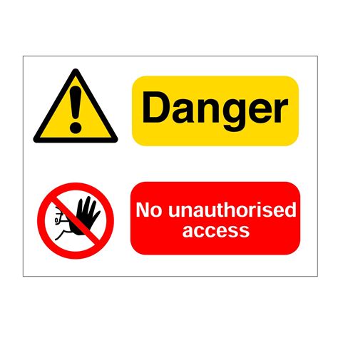 Danger No Unauthorised Access Sign Signsonline Ie