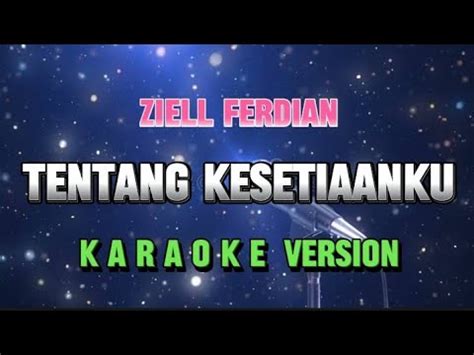 Ziell Ferdian Tentang Kesetiaanku Karaoke Youtube