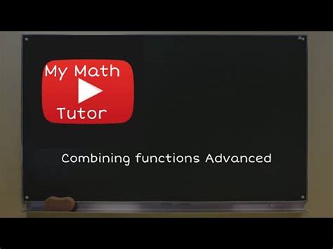 Aleks Combining Functions Advanced Youtube