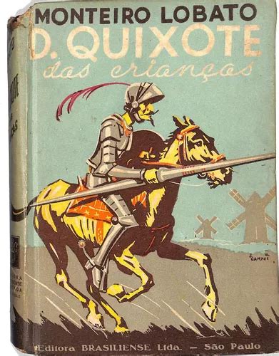 Monteiro Lobato D Quixote Das Crian As Ilustra Es Gustave Dor