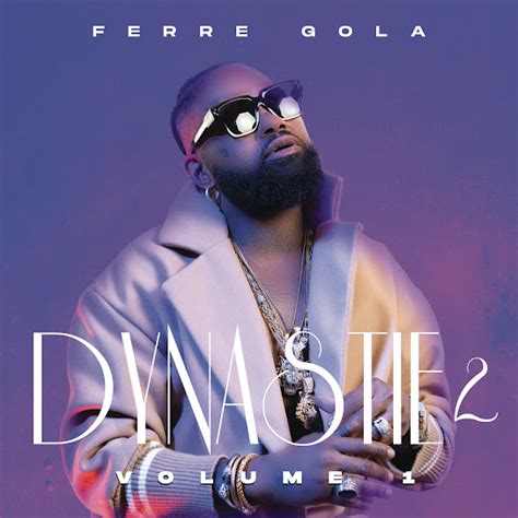 Ferre Gola Dynastie Vol I Album Dynastie Vol